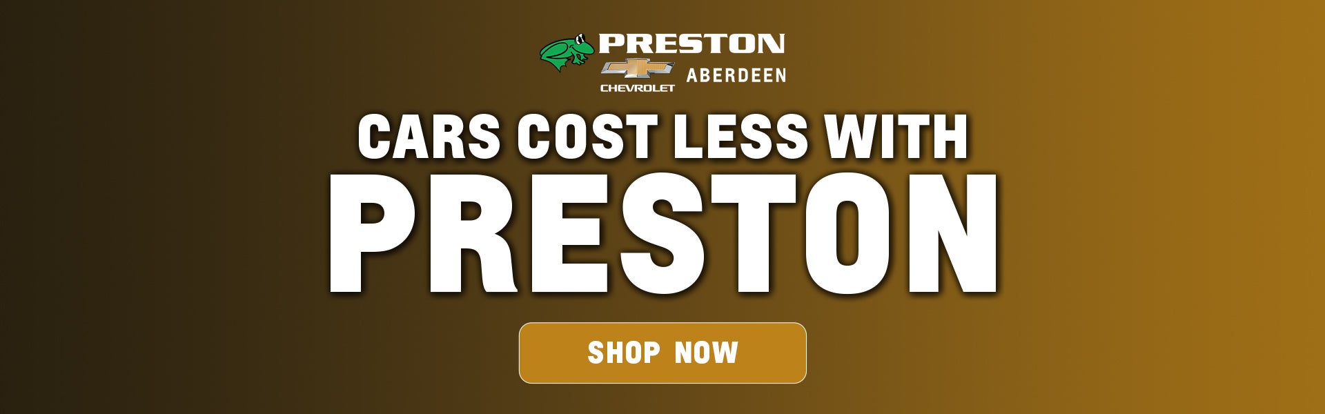 CARS COST LESS WITH PRESTON